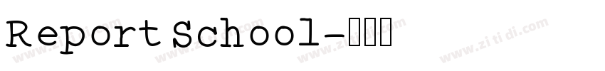 Report School字体转换